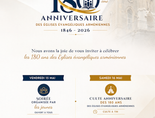 Synode et 180ᵉ anniversaire des Églises évangéliques arméniennes – Vendredi 15 et Samedi 16 mai 2026